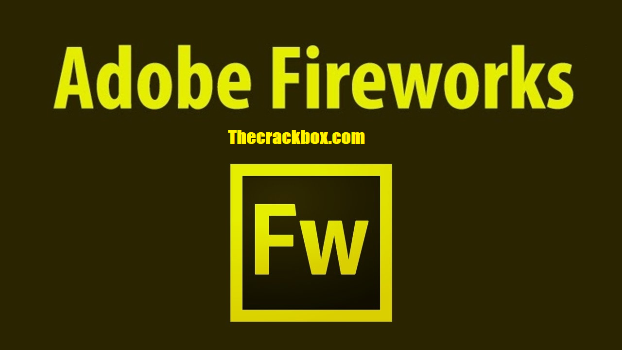 Adobe Fireworks CS6 Crack + Descărcare cheie serială 