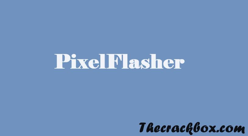 Tải xuống miễn phí PixelFlasher